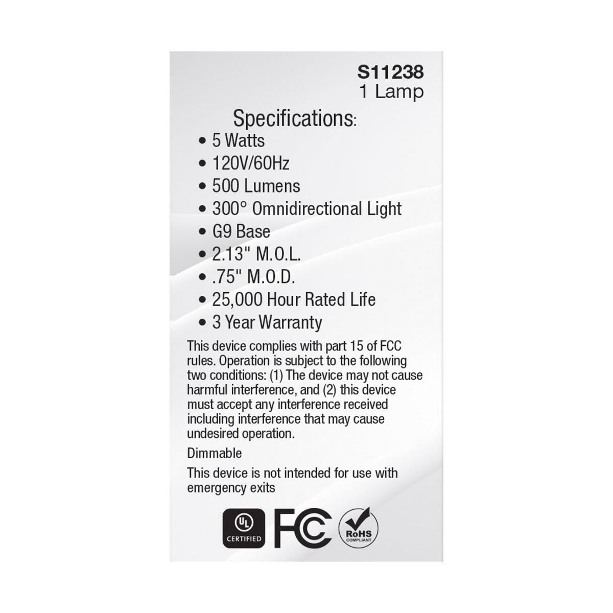SATCO - S11238Satco S11238 5W G9 27K LED Bulb